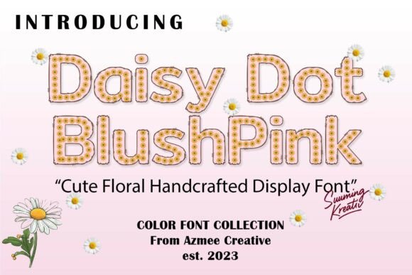 Daisy Dot Blush Pink: A Creative Font for Whimsical Designs
