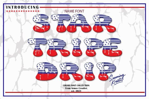 Starstripedrip: A Modern Patriotic Typeface with a Street-Style Edge